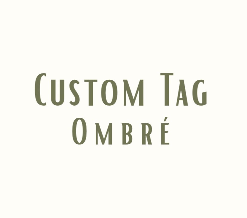 Ombré Custom Tag